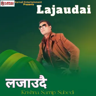 Lajaudai by Krishna Samip Subedi