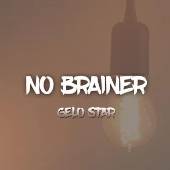 No Brainer by Gelo Star