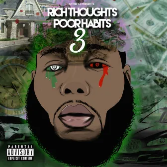 Rich Thoughts Poor Habits 3 by Anthrax