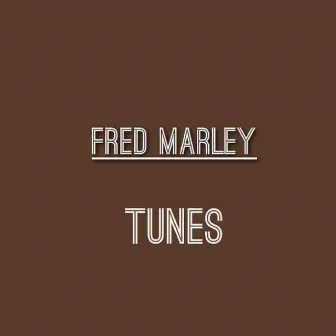 Tunes by Fred Marley