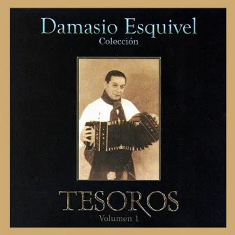 Colección Tesoros, Vol. 1 by Damasio Esquivel