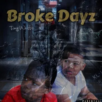 Broke Days by Tony Watts