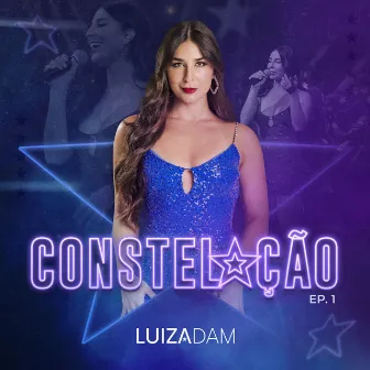 Constelação, EP. 1 (Ao Vivo) by Luiza Dam