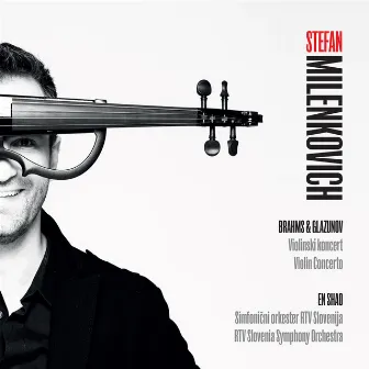 Stefan Milenkovich Brahms & Glazunov by Stefan Milenkovich