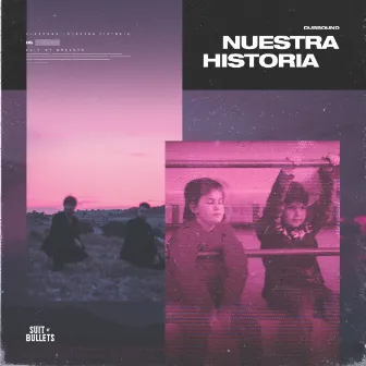 Nuestra Historia by Dubsound