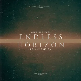 Endless Horizon (Deluxe Edition) by Vin'c Ded Pass