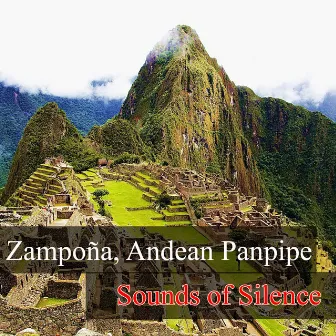 Zampoña, Andean Panpipe - Sounds of Silence by Anvi