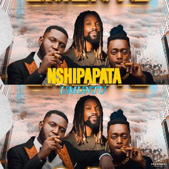 Nshipapata Umuntu by Dope Boys Bapele