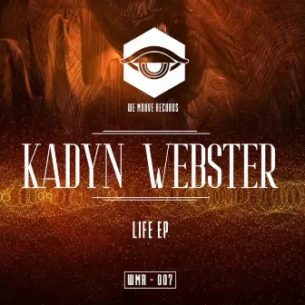 Life by Kadyn Webster