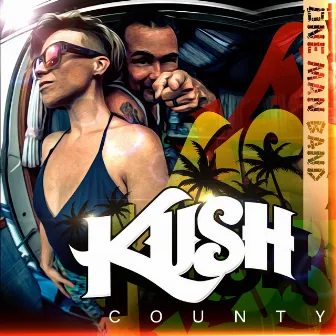 One Man Band by Kush County