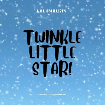 Twinkle Little Star by Val Smalkin