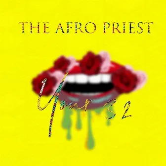 Your 32 by The Afro Priest