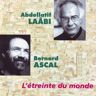 L'étreinte du monde by Bernard Ascal