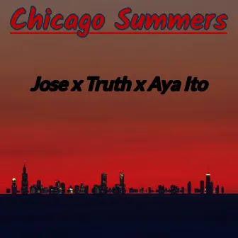 Chicago Summers by The Coolest Jose