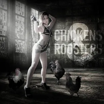 Chickens & Roosters - Single by Kanas