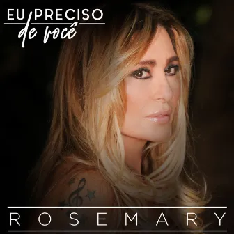 Eu Preciso de Você by Rosemary