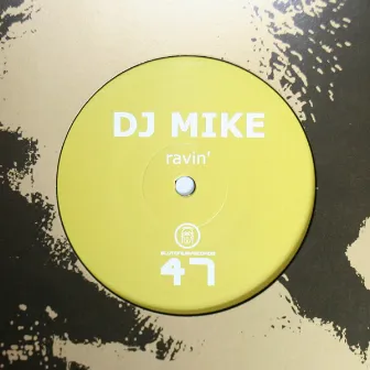 Ravin' by DJ Mike