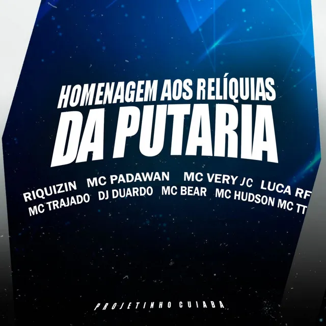 Homenagem aos Relíquias da Putaria (feat. Luca RF, Mc Trajado, DJ Duardo, Mc Bear, Mc Hudson & Mc TT)