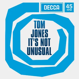 It's Not Unusual by Tom Jones