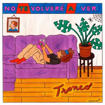 No Te Volveré a Ver by Tronco