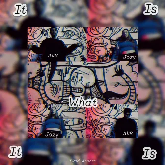 It is what it is by A.K.B.