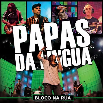 Bloco na rua (Ao Vivo) by Papas Da Língua