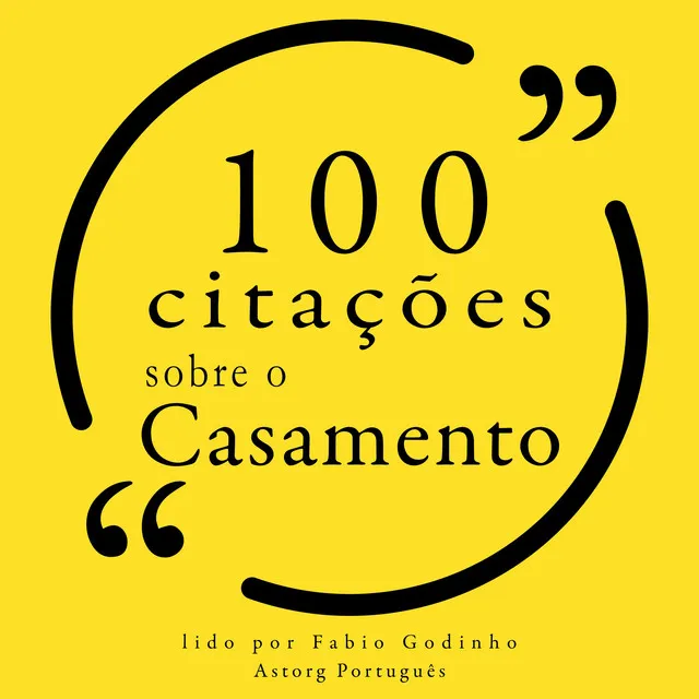 100 citações sobre casamento (Recolha as 100 citações de)