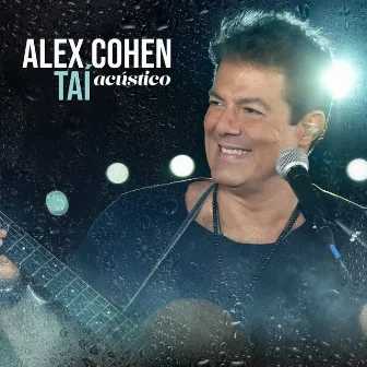 Taí (Acústico) by Alex Cohen