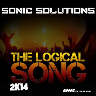 Logical Song 2K14 by Sonic Solutions