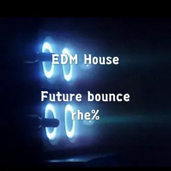 Future Bounce by Rhe