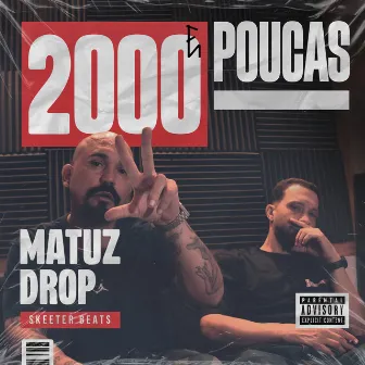 2000 E POUCAS by Matuz