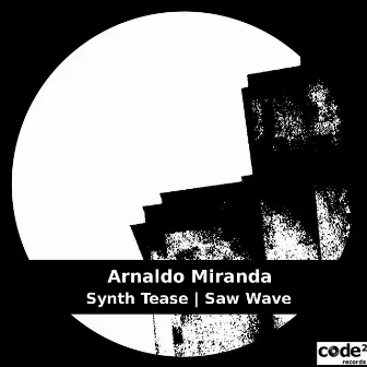 Synth Tease | Saw Wave by Arnaldo Miranda