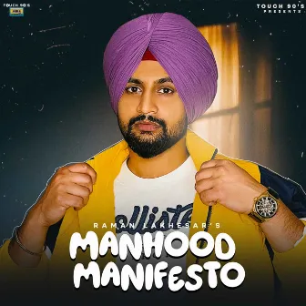 Manhood Manifesto by Raman Lakhesar