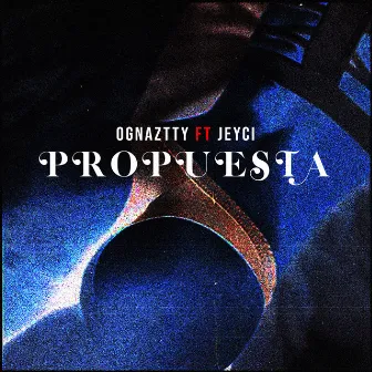 Propuesta by Ognaztty