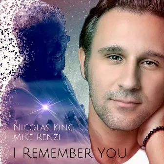 I Remember You by Nicolas King