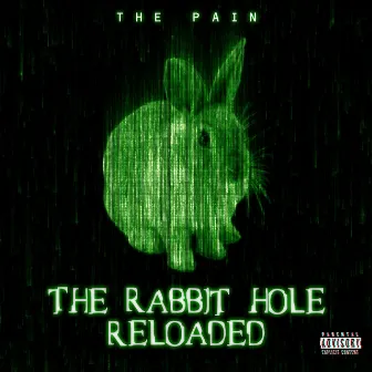 THE RABBIT HOLE RELOADED by THE PAIN