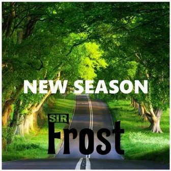 New Season by Sir Frost