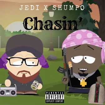 Chasin' by Jedi Rydar