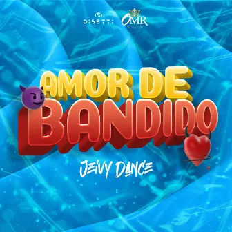 Amor De Bandido by Jeivy Dance