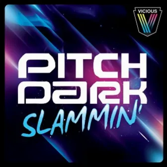 Slammin' by Pitch Dark