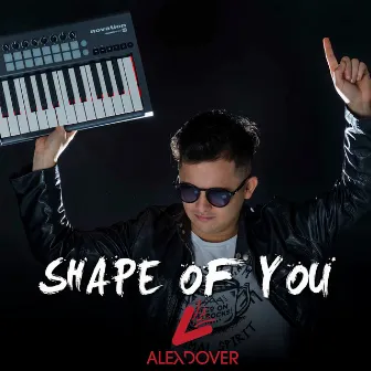 Shape of You (Version Cumbia) by Alex Dover