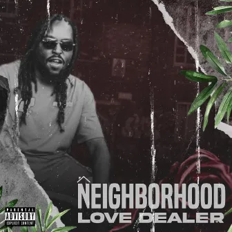 Neighborhood Love Dealer by Fat Billionaire