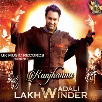 Ranjhanna by Lakhwinder Wadali