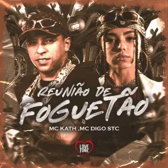 Reunião de Foguetão by Mc Kath