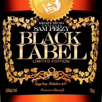 Black Label by Sam Peezy