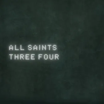 Three Four by All Saints