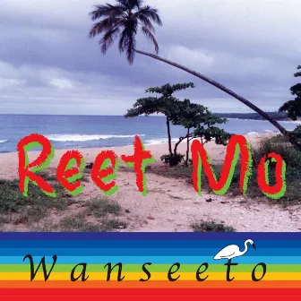 Wanseeto Reet Mo by Juan Santiago