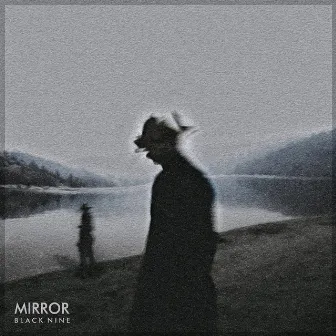 MIRROR (Feat. Woo Won Jae, Ann One) by BLACK NINE