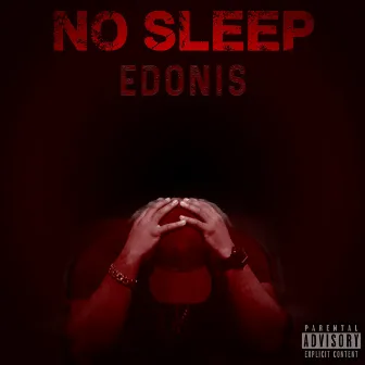 No Sleep by Edonis