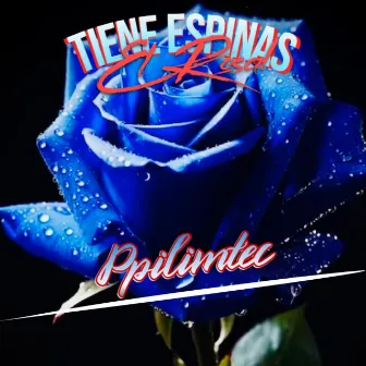 Tiene Espinas El Rosal by Ppilimtec